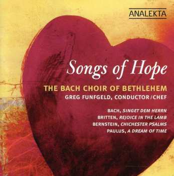 Album The Bach Choir Of Bethlehem: Songs Of Hope