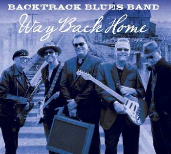 Album The Backtrack Blues Band: Way Back Home