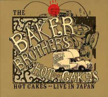 Album The Baker Brothers: Hot Cakes ~ Live In Japan