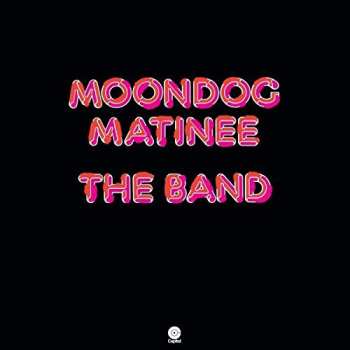 LP The Band: Moondog Matinee