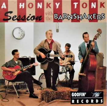 Album The Barnshakers: A Honky Tonk Session With The Barnshakers
