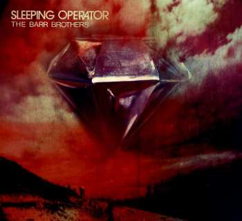 Album The Barr Brothers: Sleeping Operator