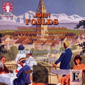 CD Ronald Corp: Keltic Overture · Keltic Suite · Sicilian Aubade · Isles Of Greece · Suite Fantastique · Holiday Sketches · An Arabian Night