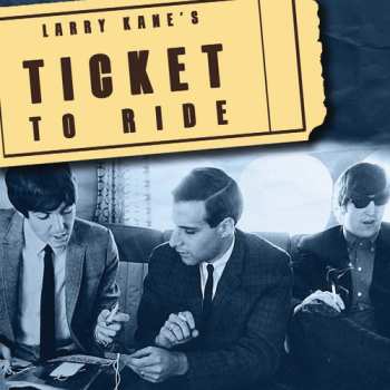 LP The Beatles: Larry Kane's Ticket To Ride PIC