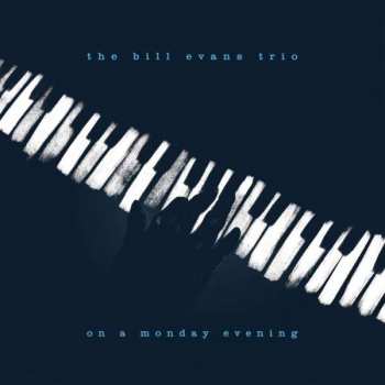 CD The Bill Evans Trio: On A Monday Evening