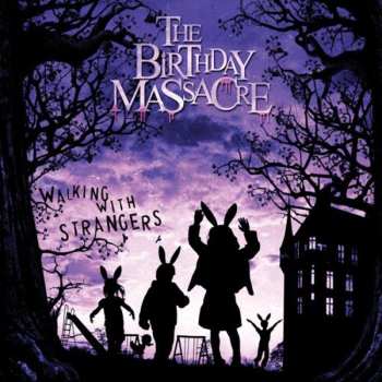 CD The Birthday Massacre: Walking With Strangers