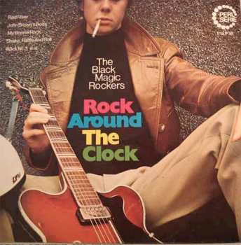 Album The Black Magic Rockers: Rock Around The Clock