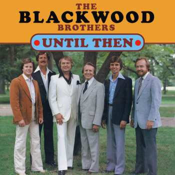 Album The Blackwood Brothers Quartet: Until Then