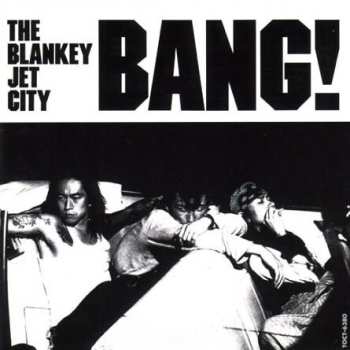 Album Blankey Jet City: Bang!