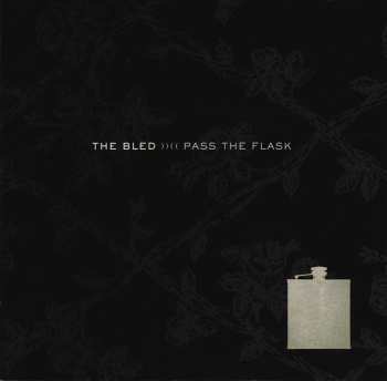 Album The Bled: Pass The Flask
