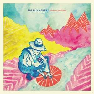 CD The Blind Shake: Celebrate Your Worth