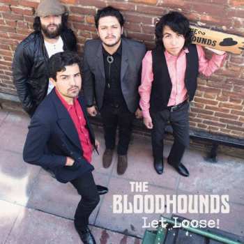CD The Bloodhounds: Let Loose! DIGI