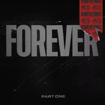The Bloody Beetroots: Forever Part One