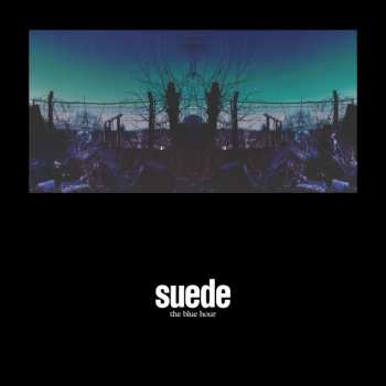 2LP/2CD/DVD/SP/Box Set Suede: The Blue Hour DLX | LTD