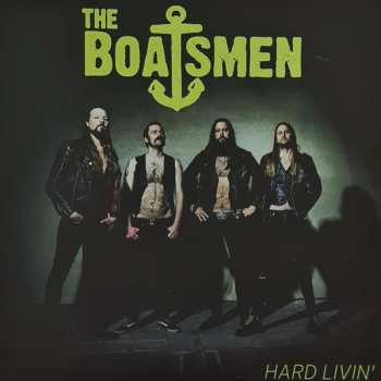LP The Boatsmen: Hard Livin'