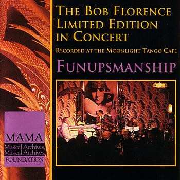 CD The Bob Florence Limited Edition: Funupsmanship
