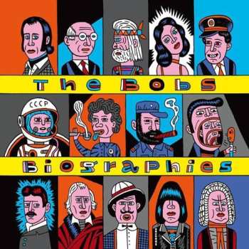 CD The Bobs: Biographies