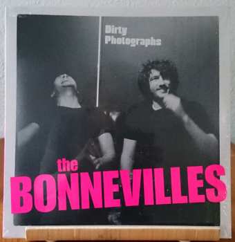 LP The Bonnevilles: Dirty Photographs