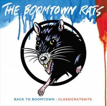 CD The Boomtown Rats: Back To Boomtown: Classicratshits
