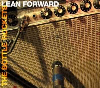 CD The Bottle Rockets: Lean Forward