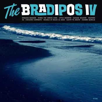 The Bradipos IV: The Bradipos IV