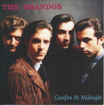 CD The Brandos: Gunfire At Midnight