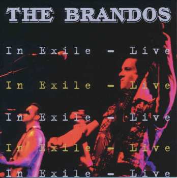 CD The Brandos: In Exile - Live