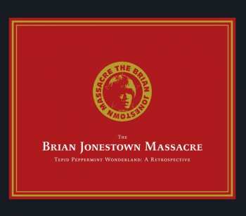 Album The Brian Jonestown Massacre: Tepid Peppermint Wonderland: A Retrospective
