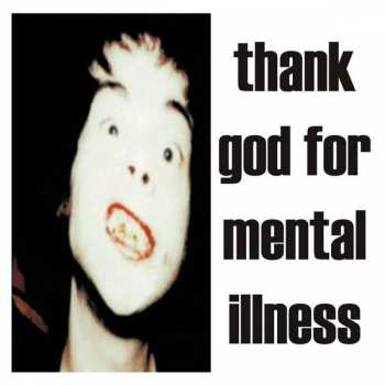 LP The Brian Jonestown Massacre: Thank God For Mental Illness