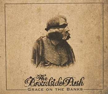CD The Broadside Push: Grace On The Banks