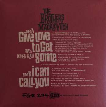 SP The Brothers Macklovitch: Give Love To Get Some feat. Leven Kali b/w I Can Call You CLR