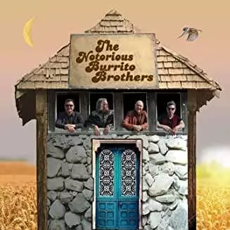 The Burrito Brothers: The Notorious Burrito Brothers