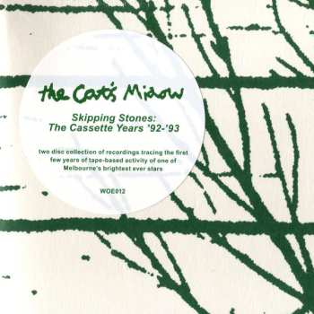 2LP The Cat's Miaow: Skipping Stones: The Cassette Years '92–'93 LTD