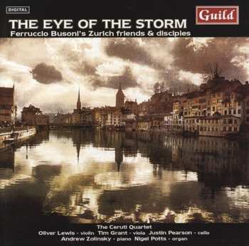 Album Justin Pearson: The Eye Of The Storm - Ferrucio Busoni's Zurch Friends & Disciples