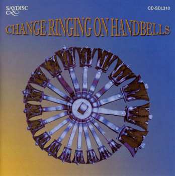 CD The Change Ringing Handbell Group: Change Ringing On Handbells