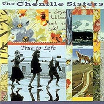 CD The Chenille Sisters: True To Life