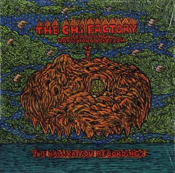 LP The Chi Factory: The Kallikatsou Recordings