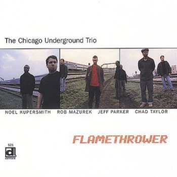 CD Chicago Underground Trio: Flamethrower