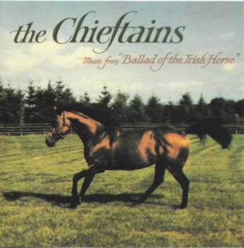 CD The Chieftains: Music From "Ballad Of The Irish Horse"