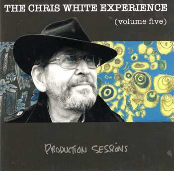 Album The Chris White Experience: The Chris White Experience (Volume Five)