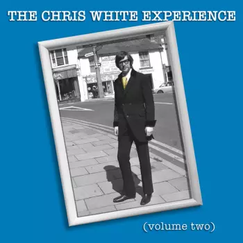 The Chris White Experience (Volume Two)