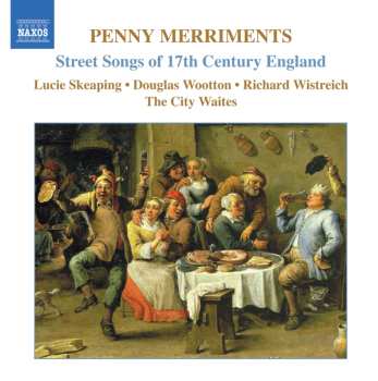 CD The City Waites: Penny Merriments - Street Songs Of 17th Century England