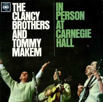 Album The Clancy Brothers & Tommy Makem: In Person At Carnegie Hall