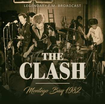 CD The Clash: Montego Bay 1982
