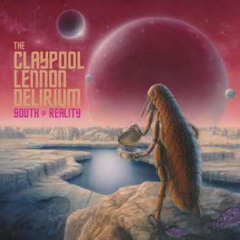 CD The Claypool Lennon Delirium: South Of Reality