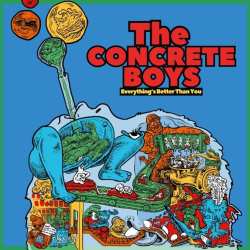 Album The Concrete Boys: Everything's Better Than You