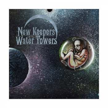 CD New Keepers Of The Water Towers: The Cosmic Child
