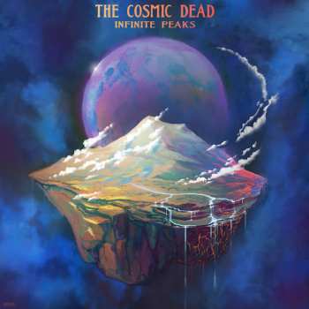 LP The Cosmic Dead: Infinite Peaks CLR | LTD