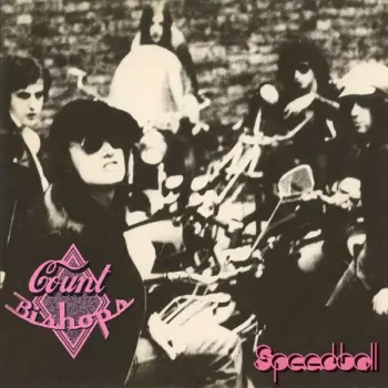 The Count Bishops: Speedball