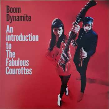 LP The Courettes: Boom Dynamite (An Introduction To The Fabulous Courettes) LTD
